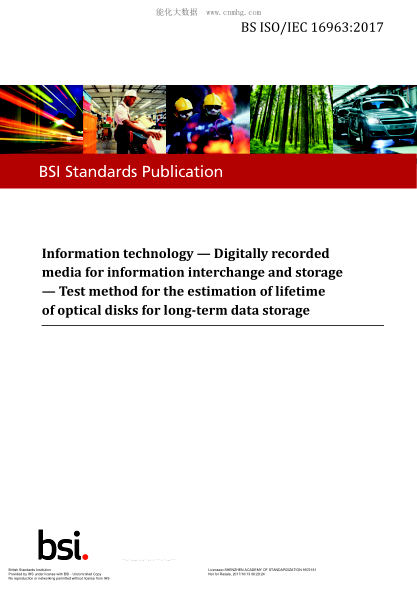 BS ISO/IEC 16963-2017   Information Technology. Digitally Recorded Media For Information Interchange And Storage. Test Method For The Estimation Of Lifetime Of Optical Disks For Long-Term Data Storage