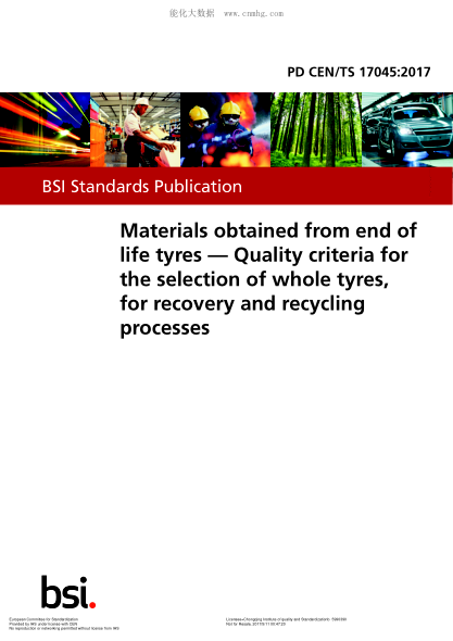 CEN/TS 17045-2017  Materials obtained from end of life tyres - Quality criteria for the selection of whole tyres, for recovery and recycling processes