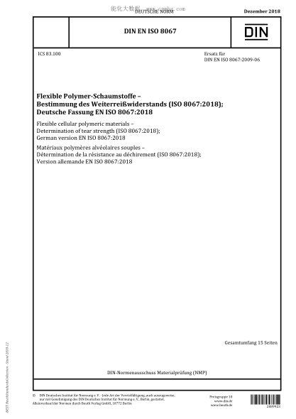 DIN EN ISO 8067-2018  Flexible cellular polymeric materials - Determination of tear strength (ISO 8067:2018); German version EN ISO 8067:2018