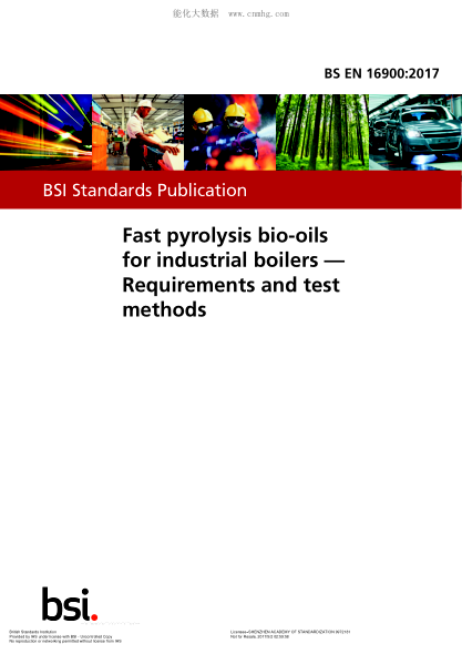 BS EN 16900-2017 工業(yè)鍋爐快速熱解生物油 要求和測(cè)試方法 Fast pyrolysis bio-oils for industrial boilers. Requirements and test methods