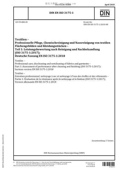 DIN EN ISO 3175-1-2018  Textiles - Professional care, drycleaning and wetcleaning of fabrics and garments - Part 1: Assessment of performance after cleaning and finishing (ISO 3175-1:2017); German version EN ISO 3175-1:2018