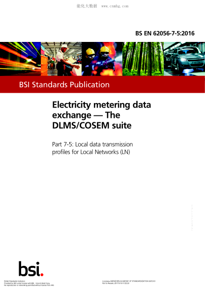BS EN 62056-7-5-2016 電力計量數(shù)據(jù)交換 DLMS / COSEM套件 本地網(wǎng)絡(luò)（LN）的本地數(shù)據(jù)傳輸配置文件 Electricity metering data exchange. The DLMS/COSEM suite. Local data transmission profiles for Local Networks (LN)