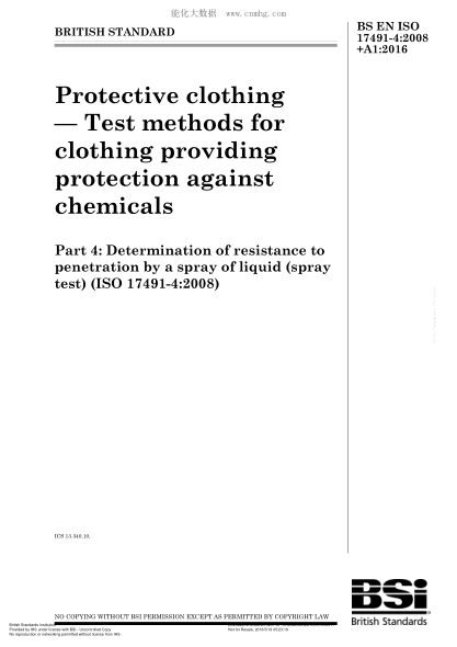 BS EN ISO 17491-4-2008+A1-2016 防護(hù)服 化學(xué)品防護(hù)服的試驗(yàn)方法 通過液體噴淋測定耐滲透性(噴淋試驗(yàn)) Protective clothing. Test methods for clothing providing protection against chemicals. Determination of resistance to penetration by a spray of liquid (spray test)