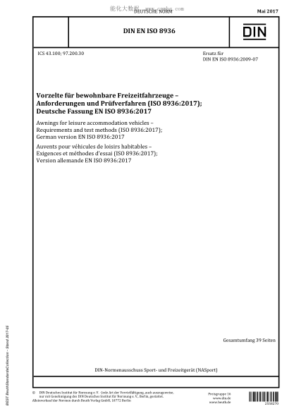 DIN EN ISO 8936-2017休閑住宿車輛用帆布篷 要求和試驗方法Awnings for leisure accommodation vehicles - Requirements and test methods (ISO 8936:2017); German version EN ISO 8936:2017