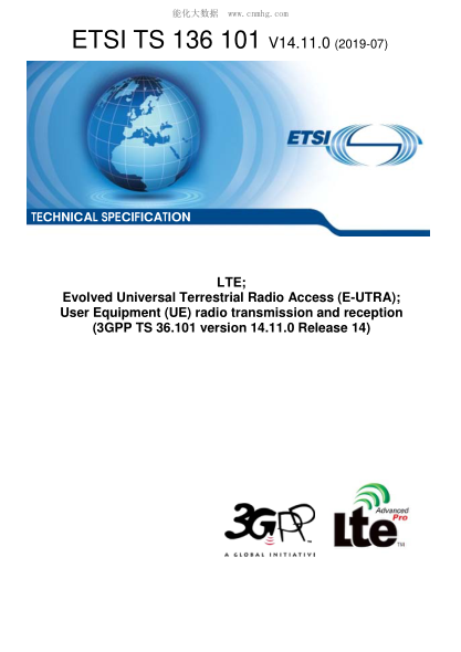 ETSI TS 136 101/12-2019  Lte; Evolved Universal Terrestrial Radio Access (E-Utra); User Equipment (Ue) Radio Transmission And Reception (3Gpp Ts 36.101 Version 14.11.0 Release 14)