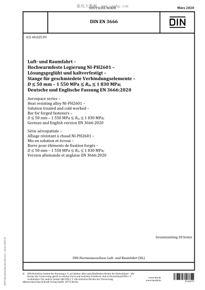 DIN EN 3666-2020  Aerospace series - Heat resisting alloy NI-PH2601 - Solution treated and cold worked - Bar for forged fasteners - D ≤ 50 mm - 1 550 MPa ≤ R m  ≤ 1 830 MPa; German and English version EN 3666:2020