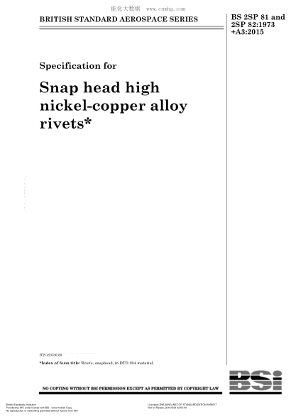 BS 2SP 81 and 2SP 82-1973+A3-2015 圓頭形高鎳銅合金鉚釘規(guī)格 Specification for snap head high nickel-copper alloy rivets