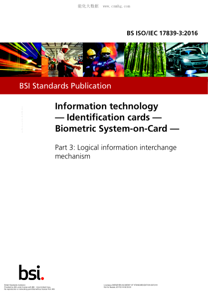BS ISO/IEC 17839-3-2016 信息技術(shù) 身份證生物識(shí)別系統(tǒng)卡 邏輯信息交換機(jī)制 Information technology. Identification cards. Biometric System-on-Card. Logical information interchange mechanism