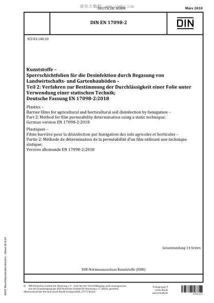 DIN EN 17098-2-2018  Plastics - Barrier films for agricultural and horticultural soil disinfection by fumigation - Part 2: Method for film permeability determination using a static technique; German version EN 17098-2:2018