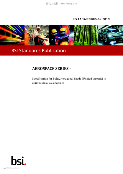 BS 4A 169-2002+A2-2019   Aerospace series. Specification for Bolts, Hexagonal heads (Unified threads) in aluminium alloy, anodized