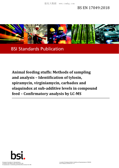 EN 17049-2018  Animal feeding stuffs:Methods of sampling and analysis. Identification of tylosin,spiramycin,virginiamycin,carbadox and olaquindox at sub-additive levels in compound feed. Confirmatory analysis by LC-MS