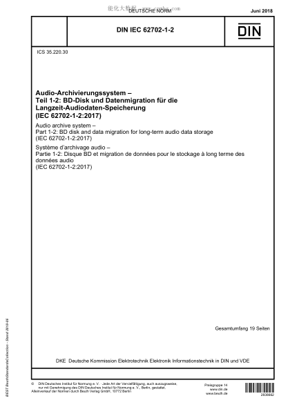 DIN IEC 62702-1-2-2018  Audio archive system - Part 1-2: BD disk and data migration for long-term audio data storage (IEC 62702-1-2:2017)