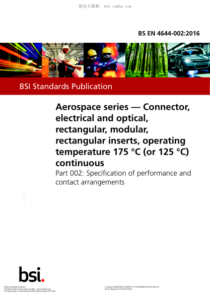 BS EN 4644-002-2016 航空航天系列 工作溫度持續(xù)為175℃或125 ℃的矩形模塊化電連接器 性能及接口排列規(guī)格 Aerospace series. Connector, electrical and optical, rectangular, modular, rectangular inserts, operating temperature 175 $0DC (or 125 $0DC) continuous. Specification of performance and cont