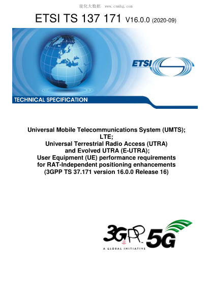 ETSI TS 137 171/2-2020  Universal Mobile Telecommunications System (Umts); Lte; Universal Terrestrial Radio Access (Utra) And Evolved Utra (E-Utra); User Equipment (Ue) Performance Requirements For Rat-Independent Positioning Enhancements (3Gpp Ts 37.171