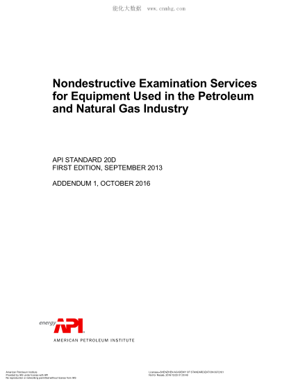 API STD 20D-2013  Nondestructive Examination Services for Equipment Used in the Petroleum and Natural Gas Industry (FIRST EDITION; ADD 1: October 2016)