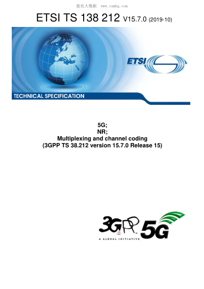 ETSI TS 138 212/4-2019  5G; Nr; Multiplexing And Channel Coding (3Gpp Ts 38.212 Version 15.7.0 Release 15)