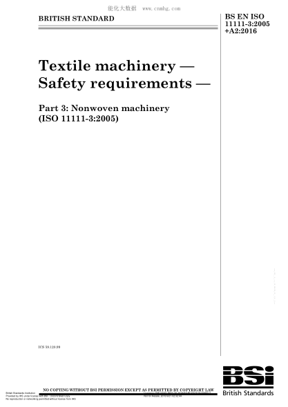 BS EN ISO 11111-3-2005+A2-2016 紡織機(jī)械 安全要求 非織造布機(jī)械 Textile machinery. Safety requirements. Nonwoven machinery