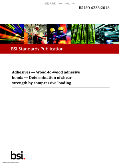 BS ISO 6238-2018   Adhesives. Wood-to-wood adhesive bonds. Determination of shear strength by compressive loading