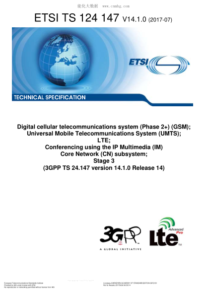 ETSI TS 124 147/2-2017  Digital cellular telecommunications system (Phase 2+) (GSM); Universal Mobile Telecommunications System (UMTS); LTE; Conferencing using the IP Multimedia (IM) Core Network (CN) subsystem; Stage 3 (V14.1.0; 3GPP TS 24.147 version 14
