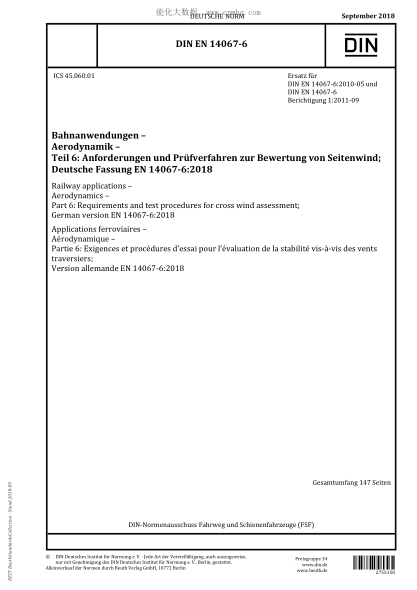 DIN EN 14067-6-2018  Railway applications - Aerodynamics - Part 6: Requirements and test procedures for cross wind assessment; German version EN 14067-6:2018