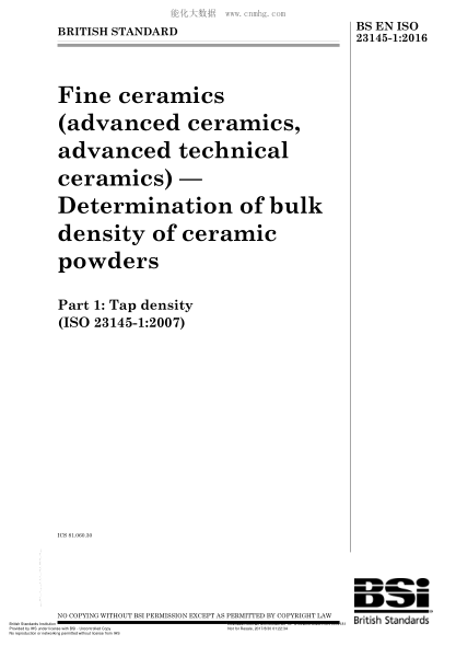 BS EN ISO 23145-1-2016   Fine ceramics (advanced ceramics, advanced technical ceramics). Determination of bulk density of ceramic powders. Tap density