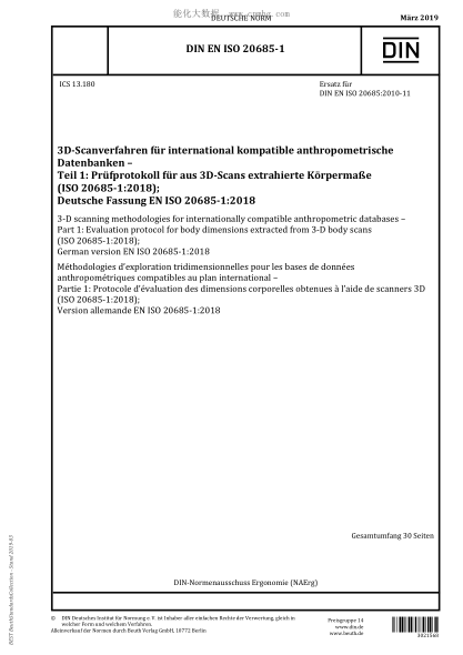 DIN EN ISO 20685-1-2019  3-D scanning methodologies for internationally compatible anthropometric databases - Part 1: Evaluation protocol for body dimensions extracted from 3-D body scans (ISO 20685-1:2018); German version EN ISO 20685-1:2018
