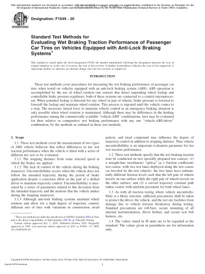 ASTM F1649-2020  Standard Test Methods for Evaluating Wet Braking Traction Performance of Passenger Car Tires on Vehicles Equipped with Anti-Lock Braking Systems
