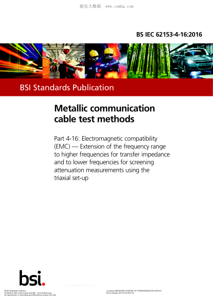 BS IEC 62153-4-16-2016 金屬通信電纜測試方法 電磁兼容性(EMC) 將頻率范圍擴展到較高頻率的傳輸阻抗和較低頻率 以篩選使用三軸設置的衰減測量 Metallic communication cable test methods. Electromagnetic compatibility (EMC). Extension of the frequency range to higher frequencies for transfer impedance and to lower f