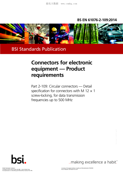 BS EN 61076-2-109-2014 電子設(shè)備用連接器 產(chǎn)品要求 圓形連接器 用于頻率高達(dá)500 MHz的數(shù)據(jù)傳輸?shù)膸12×1螺絲鎖連接器詳細(xì)規(guī)范 Connectors for electronic equipment. Product requirements. Circular connectors. Detail specification for connectors with M 12 × 1 screw-locking, for data transmission frequenci