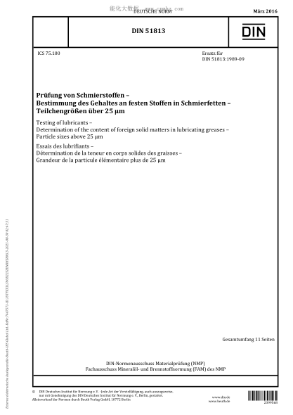 DIN 51813-2016   Testing of lubricants - Determination of the content of foreign solid matters in lubricating greases - Particle sizes above 25 μm