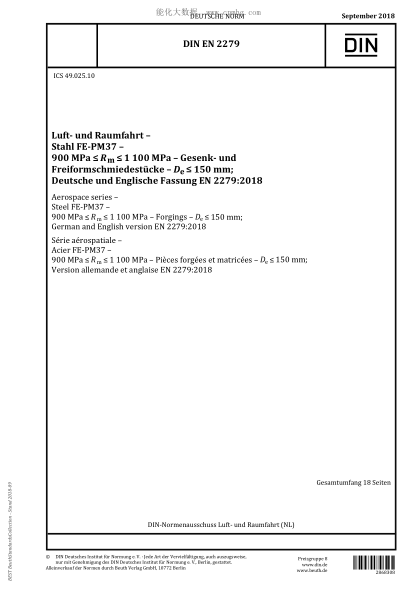 DIN EN 2279-2018  Aerospace series - Steel FE-PM37 - 900 MPa <= Rm <= 1100 MPa - Forgings - De <= 150 mm; German and English version EN 2279:2018