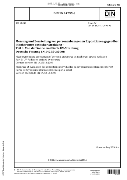 DIN EN 14255-3-2017   Measurement and assessment of personal exposures to incoherent optical radiation - Part 3: UV-Radiation emitted by the sun; German version EN 14255-3:2008