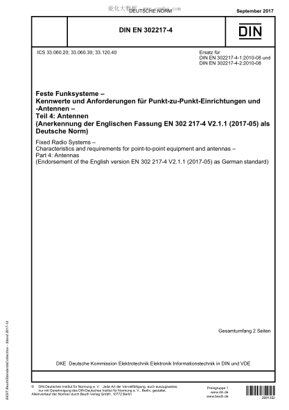 DIN EN 302217-4-2017  Fixed Radio Systems - Characteristics and requirements for point-to-point equipment and antennas - Part 4: Antennas (Endorsement of the English version EN 302 217-4 V2.1.1 (2017-05) as German standard)