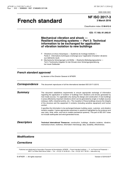 NF E90-012-3-2016   Mechanical vibration and shock - Resilient mounting systems - Part 3 - technical information to be exchanged for application of vibration isolation to new buildings