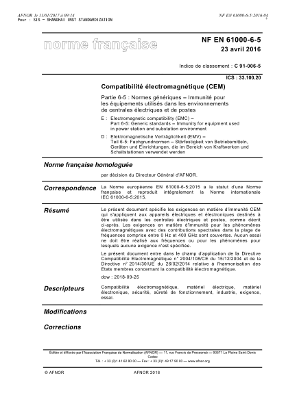 NF C91-006-5-2016   Electromagnetic compatibility (EMC) - Part 6-5 - generic standards - Immunity for equipment used in power station and substation environments