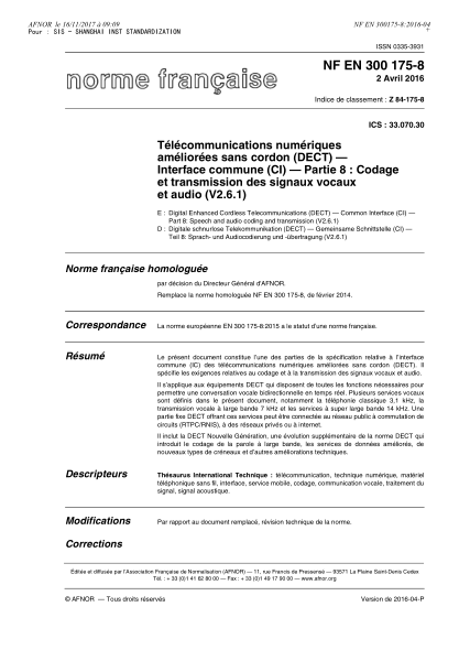 NF Z84-175-8-2016   Digital enhanced cordless telecommunications (DECT) - Common interface (CI) - Part 8 - speech and audio coding and transmission (V2.6.1)