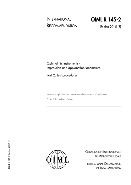 OIML R145-2-2016  Ophthalmic instruments -Impression and applanation tonometers.Part 2: Test procedures