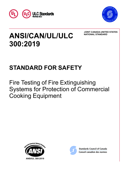 UL 300-2019  UL Standard for Safety Fire Testing of Fire Extinguishing Systems for Protection of Commercial Cooking Equipment (Fourth Edition)