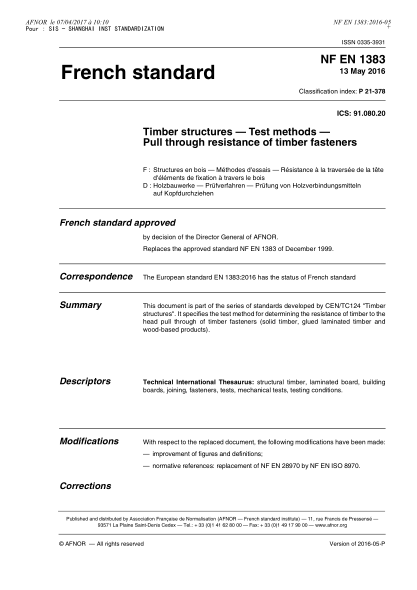 NF P21-378-2016   Timber structures - Test methods - Pull through resistance of timber fasteners