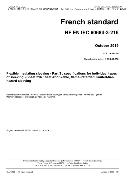 NF EN IEC 60684-3-216-2019   Flexible insulating sleeving - Part 3 : specifications for individual types of sleeving - Sheet 216 : heat-shrinkable, flame- retarded, limited-fire-hazard sleeving