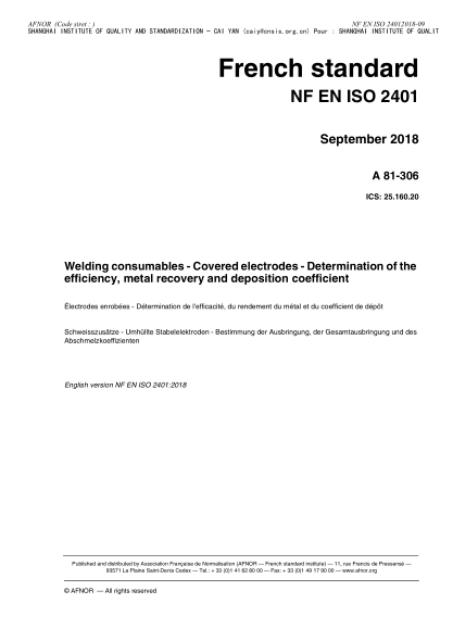 NF EN ISO 2401-2018  Welding consumables - Covered electrodes - Determination of the efficiency, metal recovery and deposition coefficient