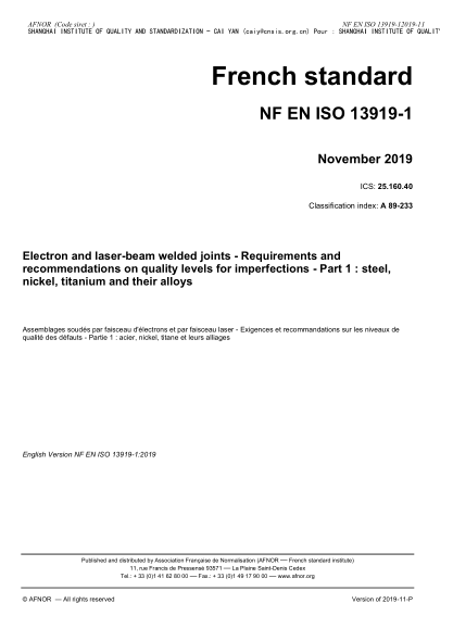 NF EN ISO 13919-1-2019  Electron and laser-beam welded joints - Requirements and recommendations on quality levels for imperfections - Part 1 : steel, nickel, titanium and their alloys