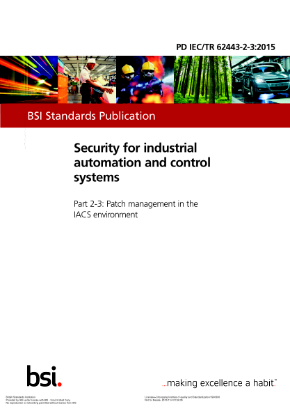 PD IEC/TR 62443-2-3-2015 工業(yè)自動化和控制系統(tǒng)的安全性 在國際環(huán)境的補丁管理 Security for industrial automation and control systems. Patch management in the IACS environment