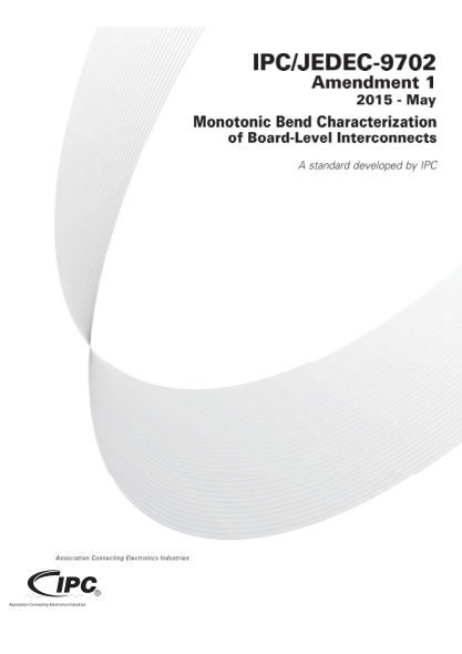 IPC/JEDEC 9702 AMD 1-2015  Monotonic Bend Characterization of Board-Level Interconnects