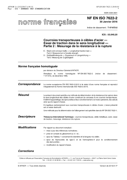 NF EN ISO 7622-2-2016 鋼絲繩輸送帶.縱向牽引試驗(yàn).第2部分:斷裂強(qiáng)度的測量 Steel cord conveyor belts - Longitudinal traction test - Part 2 - measurement of tensile strength