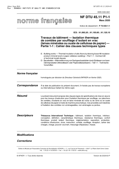 NF DTU 45.11-2020  Building works - Thermal insulation of attic floors by blowing loose-fill insulation product (mineral wool or paper cellulose wadding) - Part 1-1 : contract bill of technical model clauses - Part 1-2 : general criteria for choice of mat
