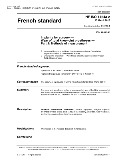 NF ISO 14243-2-2017 外科植入物.全膝關(guān)節(jié)假體的磨損.第2部分:測(cè)量方法 Implants for surgery - Wear of total knee-joint prostheses - Part 2 : methods of measurement