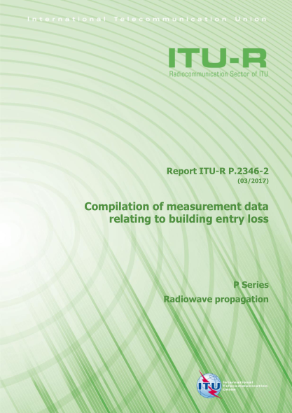 ITU-R P.2346-2-2017  Compilation of measurement data relating to building entry loss