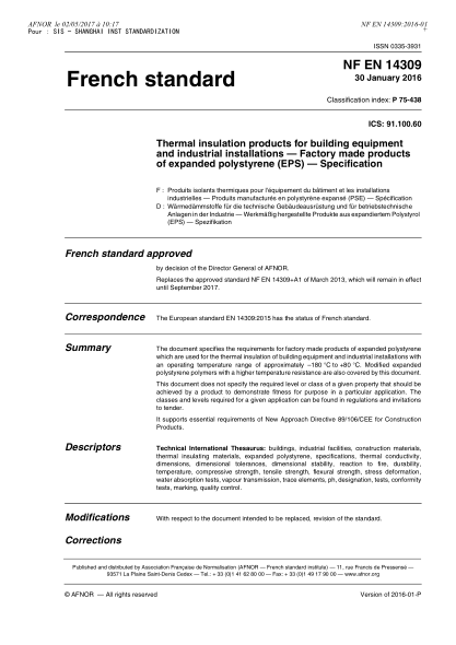NF EN 14309-2016   Thermal insulation products for building equipment and industrial installations - Factory made products of expanded polystyrene (EPS) - Specification