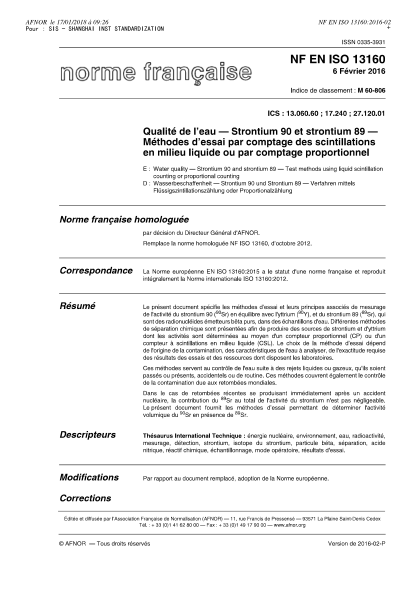 NF EN ISO 13160-2016   Water quality - Strontium 90 and strontium 89 - Test methods using liquid scintillation counting or proportional counting